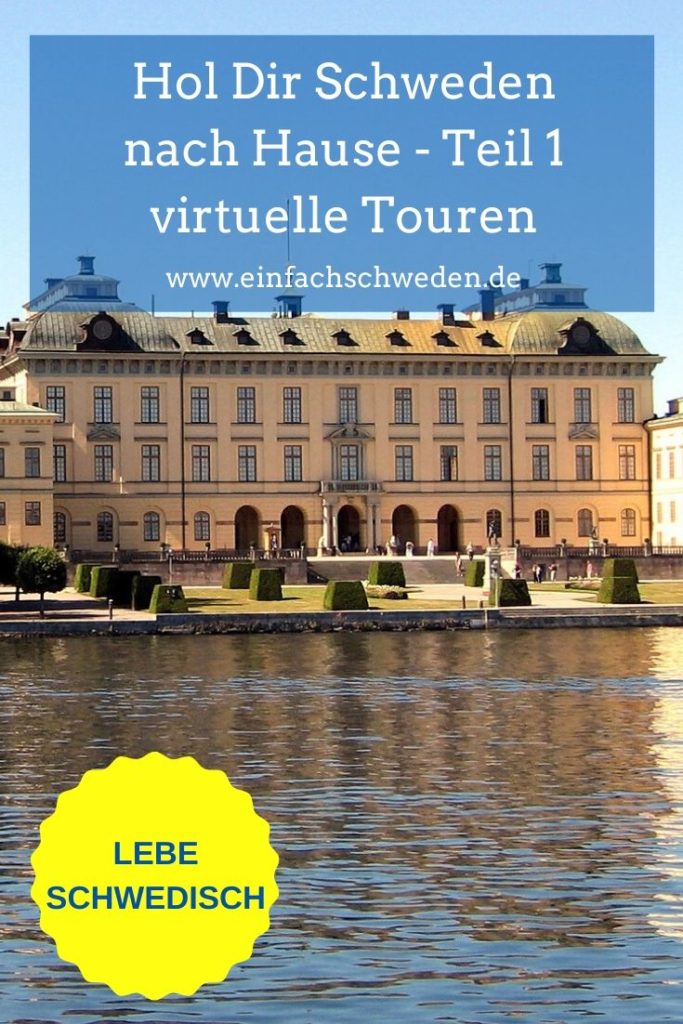 Wie kannst Du Schweden nach Hause holen? Das verrate ich Dir in einer kleinen Artikelserie. Hier wird das Thema virtuelle Touren behandelt. #einfachschweden #westayhome #virtuelleschwedenreise #schweden #urlaubinschweden