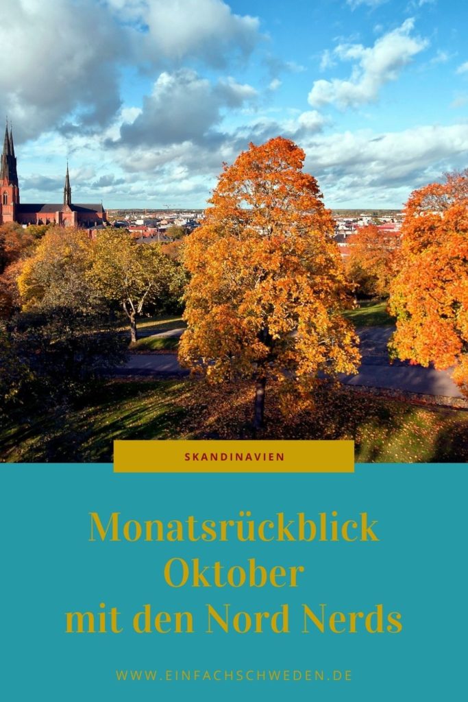 Jeden Monat werden unzählige Blogartikel über Skandinavien veröffentlicht. Der Monatsrückblick Oktober für die NordNerds sammelt einige davon. Was wurde über Schweden, Dänemark, Finnland und andere skandinavische Länder geschrieben? Finde neue Rezepte, die Dich durch die dunkle Herbstzeit bringen. #einfachschweden #nordnerds #skandinavien #schweden